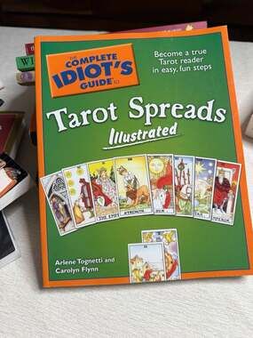 The Complete Idiot's Guide to Tarot Spreads Illustrated by Arlene Tognetti